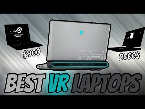 The Best VR Ready Laptops For All Price Ranges - Budget and Overkill