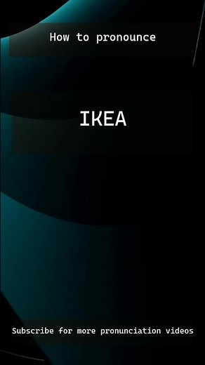 How to pronounce IKEA
