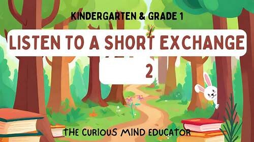ELPAC LISTENING VIDEO/AUDIO PRACTICE: K-1 Listen to a Short Exchange - Part 2