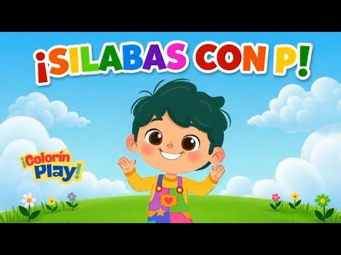 🅰️ Aprende las SÍLABAS con P | Pa, Pe, Pi, Po, Pu para Niños | Colorín Play
