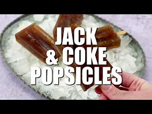 JACK AND COKE POPSICLES Recipe