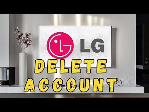 How to Delete an Account on LG Smart TV – Step-by-Step Guide