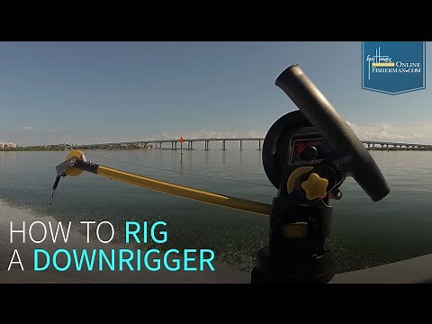 How To Rig a Downrigger