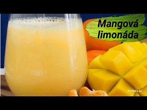 Najlepšia domáca mangová limonáda - letný drink | The best homemade mango lemonade - summer drink