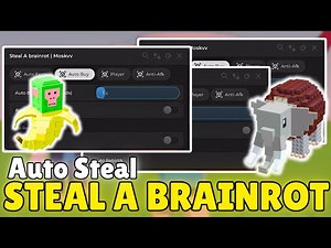 🧠 AUTO STEAL Script for Steal a Brainrot! | Instantly Grab Brainrots While AFK (2025 Keyless)