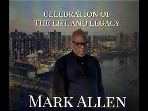 Celebrating the Life of Mr. Mark Allen