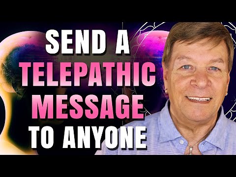 Send a Telepathic Message to Anyone - Attract and Manifest More of Your Goals and Dreams with LOA