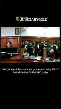 Arvind Kejriwal To Delhi HC Judge | there is "Real, Grave, & Reasonable Apprehension" | #courtroom
