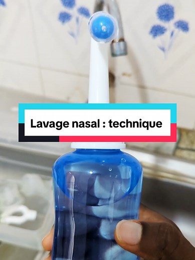 Technique de lavage nasal : Étapes essentielles