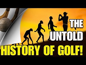 The Entire History Of Golf Explained!