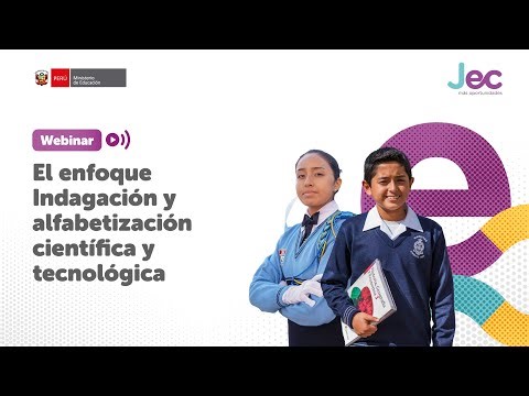 El Enfoque Indagación y alfabetización científica y tecnológica