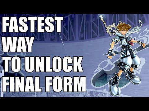 HOW TO UNLOCK FINAL FORM IN KINGDOM HEARTS 2