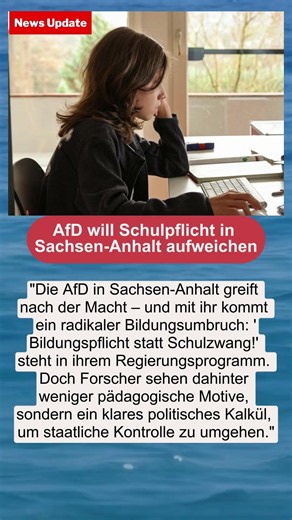 AfD will Schulpflicht in Sachsen-Anhalt aufweichen | #SachsenAnhalt #AfD #Bildung #Schulpflicht