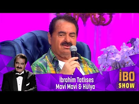 İbrahim Tatlıses - MAVİ MAVİ & HÜLYA