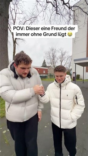 POV: Dieser eine Freund, der immer lügt 😭