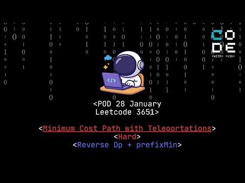 leetcode 3651 | Minimum Cost Path with Teleportations | Hard | Beginner Friendly | Must Watch