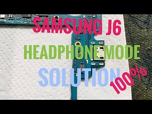 Samsung Galaxy j6 (j600g) handsfree mode,headphone mode 100%solution by yashik mobile tutorial