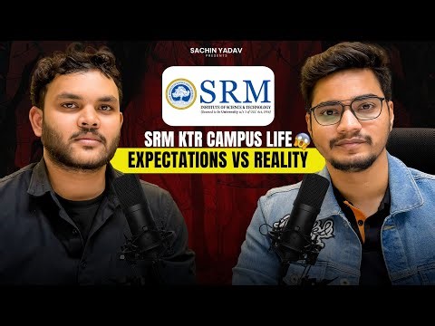 Truth About SRM University 😱 | Placement, Campus Life & Reality