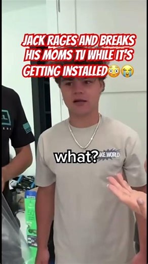 Jack rages and breaks his moms tv while it’s getting installed😳😭#jackdoherty #fyp #viral #clips
