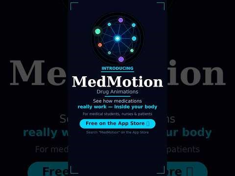 Introducing MedMotion: drug animations! See How Medications Really Work 🧬