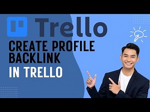 How To Make a Trello Profile Backlink Fast
