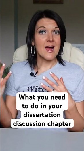 How to write your dissertation discussion chapter