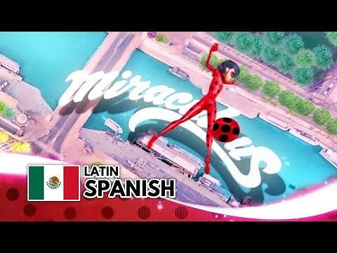 MIRACULOUS | SEASON 1 OPENING: Latin Spanish | Miraculous: Las Aventuras de Ladybug