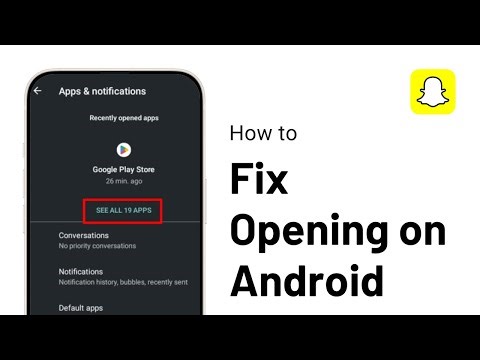 How to Fix Snapchat Opening on Android