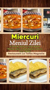 3.5K views | Restaurant La Taifas - Magnolia Meniul Zilei - Miercuri 1.Ciorbă de fasole cu ciolan afumat 2.Macrou prăjit cu mămăliguță și usturoi 0727 796061 | TVF Oltenia | Facebook
