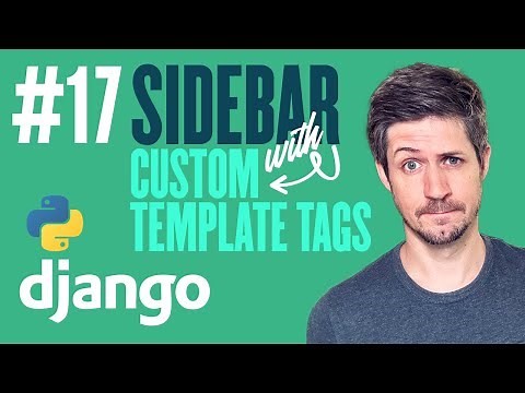 Sidebar with Custom Template Tags - Building a web app with Django - Part 17