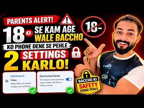 Bachchon Ke Phone Me Ye 2 Settings Jarur ON Karein | Safe Search & YouTube Restricted Mode