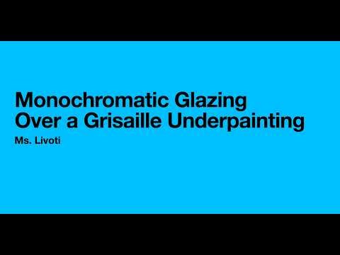 Glazing Acrylic + Water Over Grisaille Underpainting