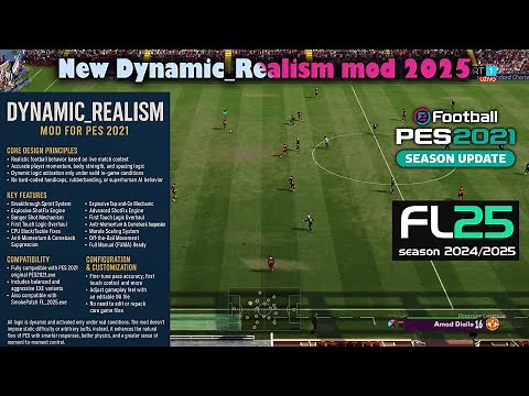 New Dynamic_Realism Mod 2025 + Instalation - PES 2021 & Football Life 2025
