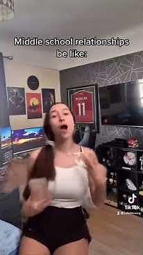 Tik Tok middle school relationships be like - Julietteweg