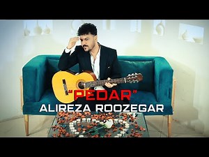 Alireza Roozegar - Pedar [Official Music Video] | علی رضا روزگار موزیک ویدیوی پدر