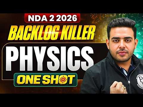 NDA Physics ✅ NDA Backlog Killer Series ⚔️ Physics For NDA 2 2026 | NDA Physics One Shot | DW NDA