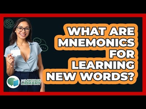 What Are Mnemonics For Learning New Words? - The Language Library