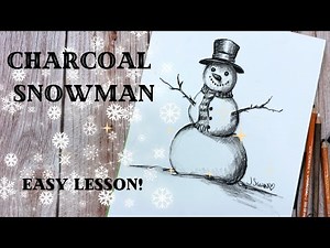 Anyone Can Draw This Snowman (Charcoal or Pencil)
