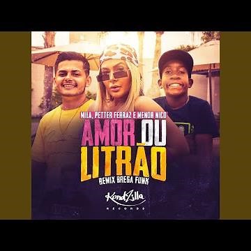 Amor ou o Litrão (Brega Funk)