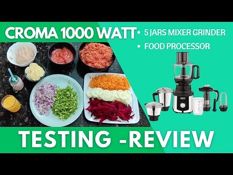 Croma 1000 Watt Mixer Grinder & Food Processor In-Depth Testing and Honest Review!