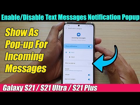 Galaxy S21/Ultra/Plus: How to Enable/Disable Text Messages Notification Pop-up
