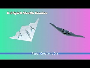 B-2 Spirit Stealth Bomber | DIY Paper Plane Tutorial