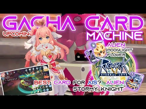 Ragnarok M Eternal Love - Upcoming Gacha Machine Card Alien Stormy Knight, Alien Moonlight Flower