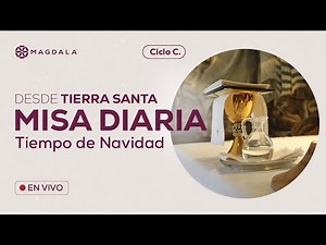 ⚪ MISA DE HOY - sábado, 28 de diciembre| Magdala, Tierra Santa | Misa en vivo de Magdala
