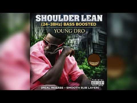 Shoulder Lean (24–38Hz) Bass Boosted – Young Dro | (Smooth Mid Bass)