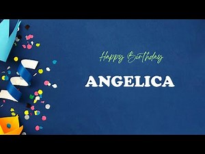 ANGELICA Happy Birthday Song | Happy Birthday ANGELICA