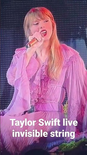 Taylor Swift live invisible string at the Eras Tour