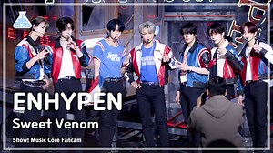 #ENHYPEN – Sweet Venom #KPOP #쇼음악중심 #예능연구소직캠 MBC231118방송 | MBC Kpop Show Music Core – 쇼 음악중심