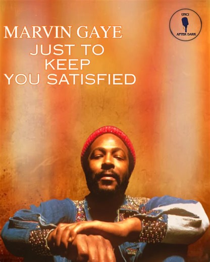 Just to Keep You Satisfied - Marvin Gaye