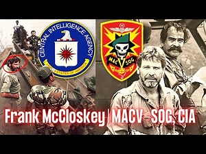 From MACV-SOG to CIA Paramilitary Officer | Frank McCloskey | Ep. 202